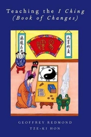 Cover of Teaching the I Ching (Book of Changes)