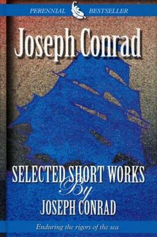 Cover of Selected Short Works by Joseph Conrad