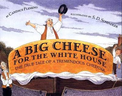 Book cover for A Big Cheese for the White House