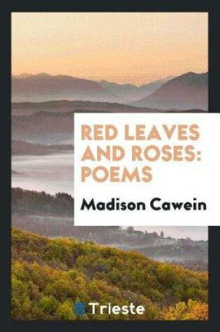 Cover of Red Leaves and Roses