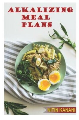 Cover of Alkalizing Meal Plans