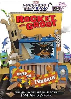 Book cover for Rocket And Groot: Keep On Truckin'!