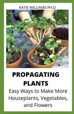 Book cover for Propagating Plants