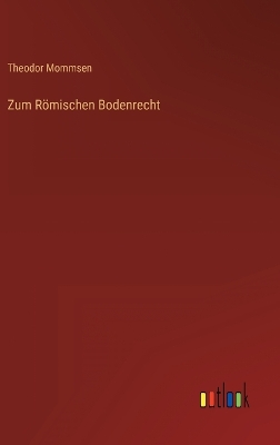 Book cover for Zum Römischen Bodenrecht