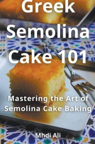 Cover of Greek Semolina Cake 101