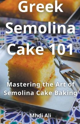 Book cover for Greek Semolina Cake 101