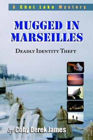 Cover of Mugged in Marseilles