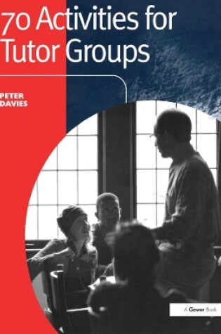 Cover of 70 Activities for Tutor Groups