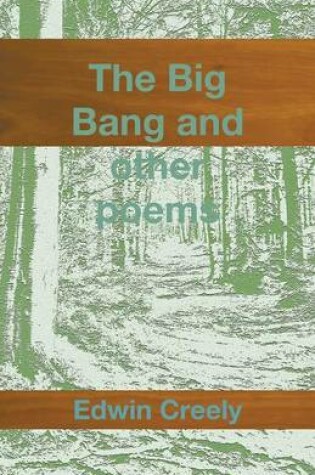 Cover of The Big Bang and other poems