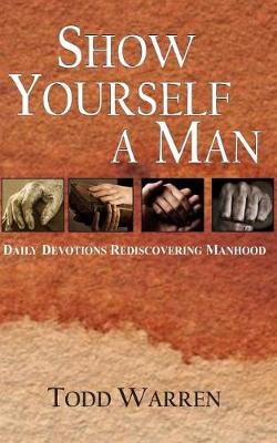 Book cover for Show yourself a man