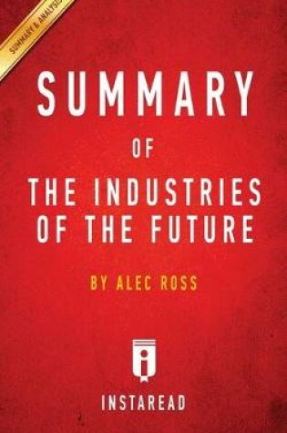 Cover of Summary of The Industries of the Future