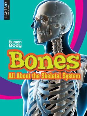 Book cover for Bones: All about the Skeletal System