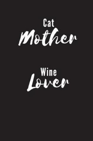 Cover of Cat Mother Wine Lover