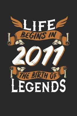 Book cover for Life Begins in 2011 the Birth of Legends