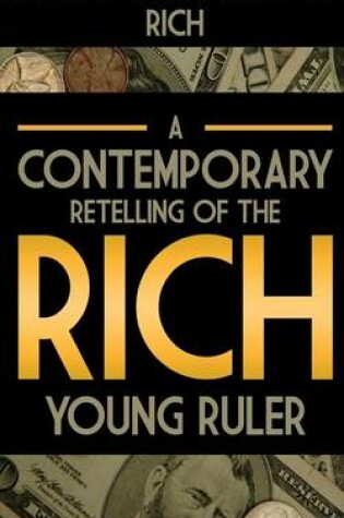 Cover of Rich: A Contemporary Retelling of the Rich Young Ruler