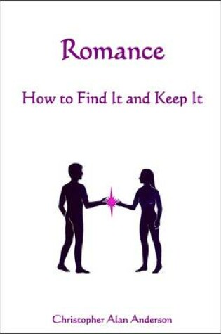 Cover of Romance - How to Find and Keep It