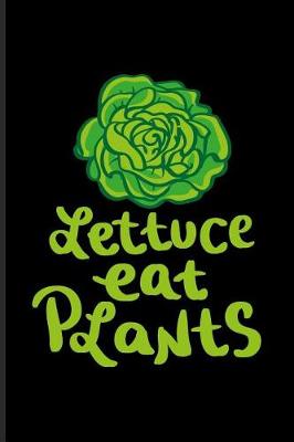 Book cover for Lettuce Eat Plants