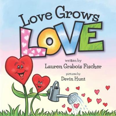 Cover of Love Grows Love