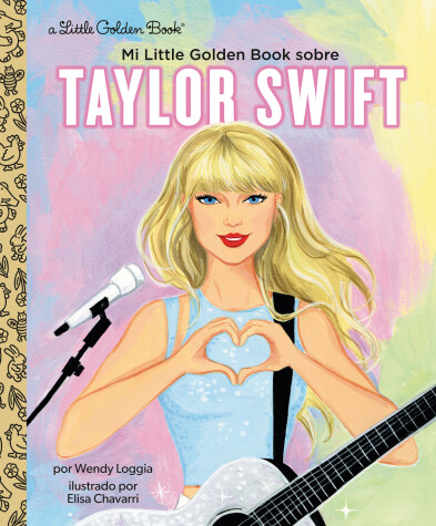 Book cover for Mi Little Golden Book sobre Taylor Swift (My Little Golden Book About Taylor Swift Spanish Edition)