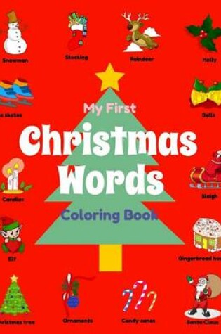 Cover of My First Christmas Words Coloring Book