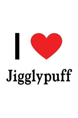 Book cover for I Love Jigglypuff