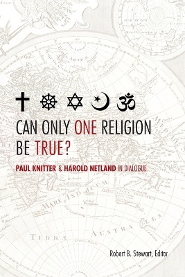 Book cover for Can Only One Religion Be True?