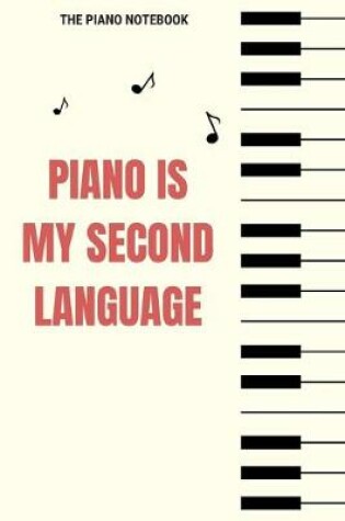 Cover of Piano Is My Second Language