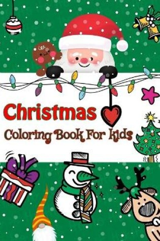 Cover of Christmas Coloring Book for kids