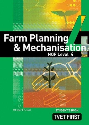 Cover of Farm Planning & Mechanisation NQF4 Student's Book