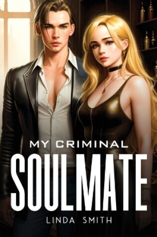 Cover of My Criminal Soulmate