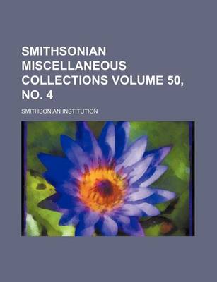 Book cover for Smithsonian Miscellaneous Collections Volume 50, No. 4