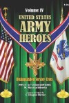 Book cover for United States Army Heroes - Volume IV