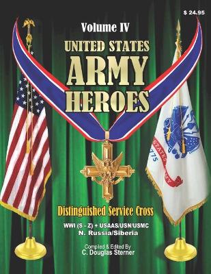 Book cover for United States Army Heroes - Volume IV