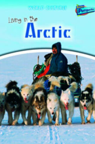 Cover of Living in the Arctic