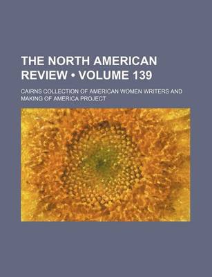 Book cover for The North American Review (Volume 139)