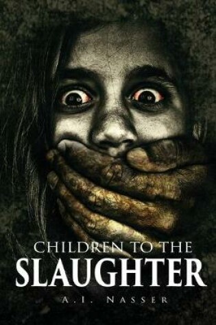 Cover of Children To The Slaughter