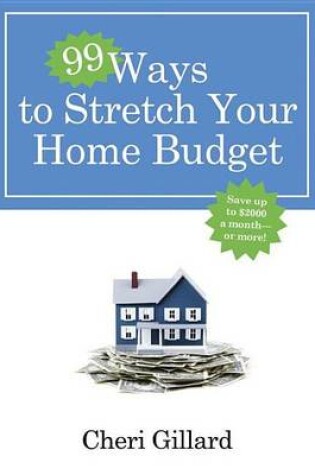 Cover of 99 Ways to Stretch Your Home Budget