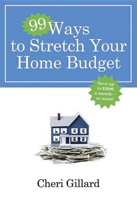 Cover of 99 Ways to Stretch Your Home Budget