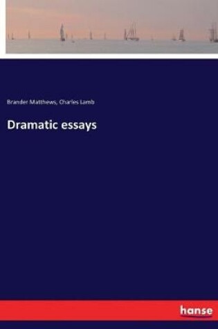 Cover of Dramatic essays