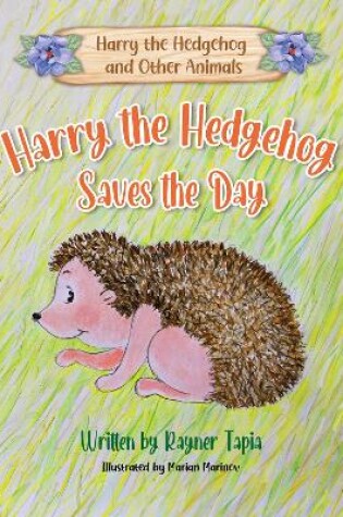 Cover of Harry the Hedgehog Saves the Day