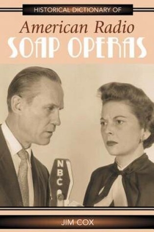 Cover of Historical Dictionary of American Radio Soap Operas