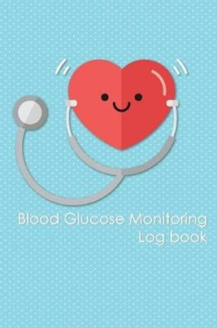 Cover of Blood Glucose Monitoring Log Book