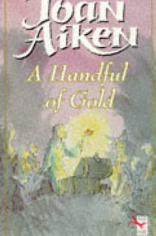 Cover of A Handful Of Gold