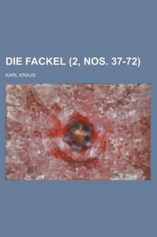 Cover of Die Fackel (2, Nos. 37-72)