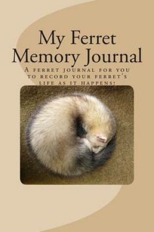 Cover of My Ferret Memory Journal