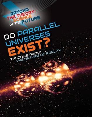 Cover of Do Parallel Universes Exist? Theories about the Nature of Reality