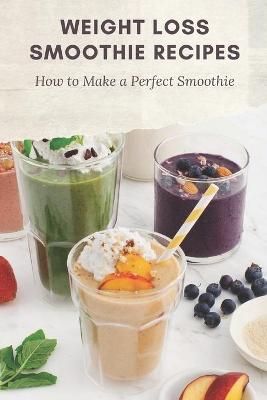 Book cover for Weight Loss Smoothie Recipes