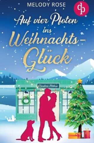 Cover of Auf vier Pfoten ins Weihnachtsglück