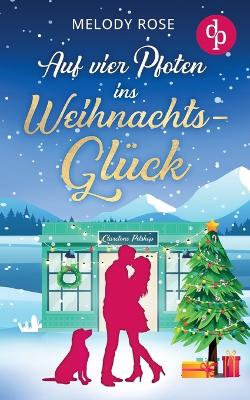 Book cover for Auf vier Pfoten ins Weihnachtsglück