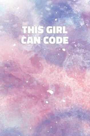 Cover of This Girl Can Code
